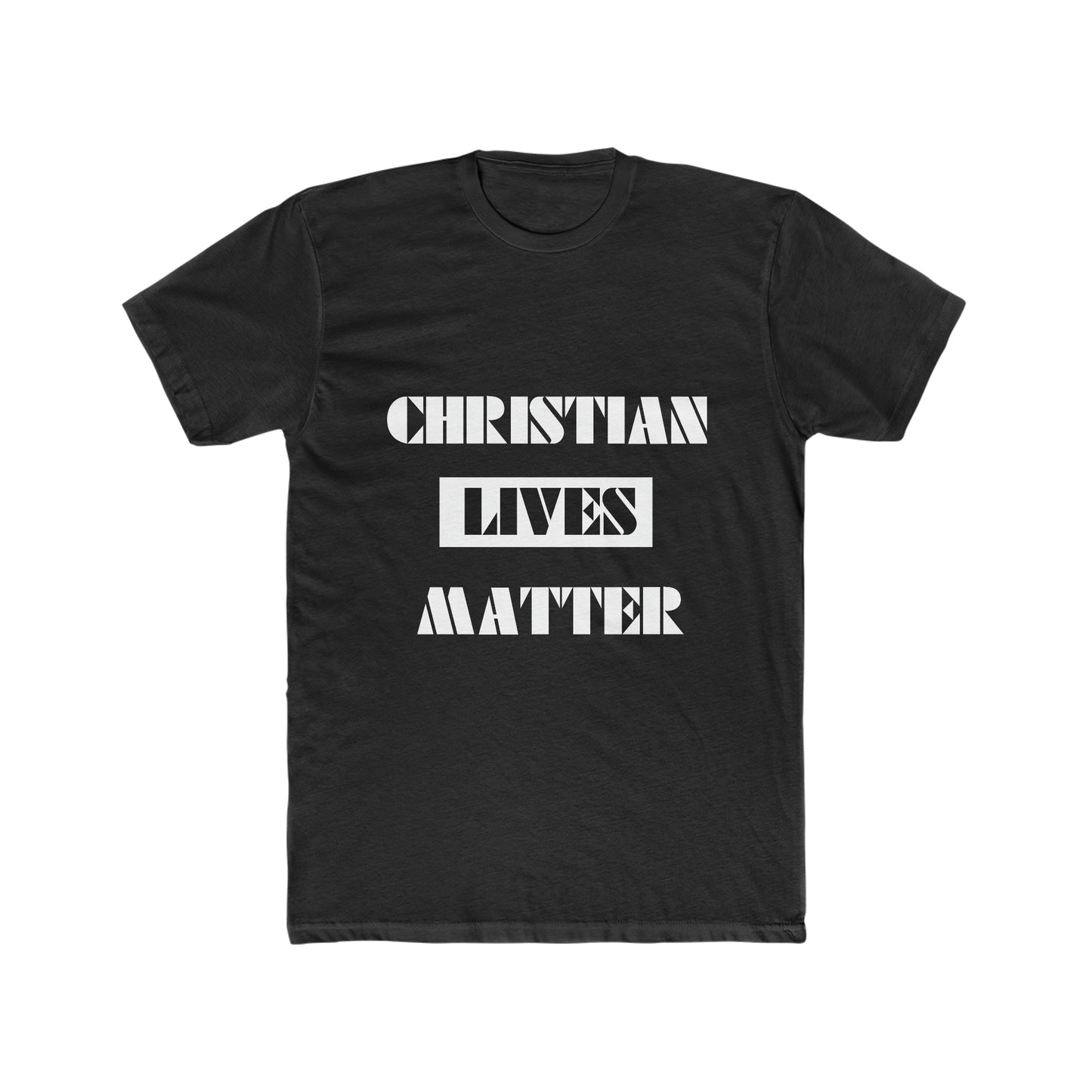 Christian Lives Matter : Tee