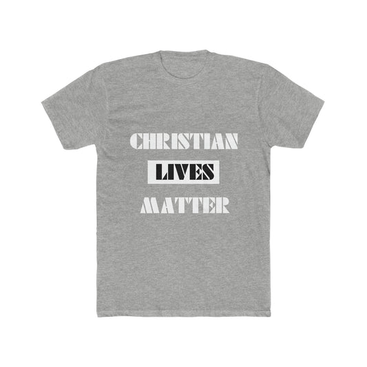 Christian Lives Matter : Tee